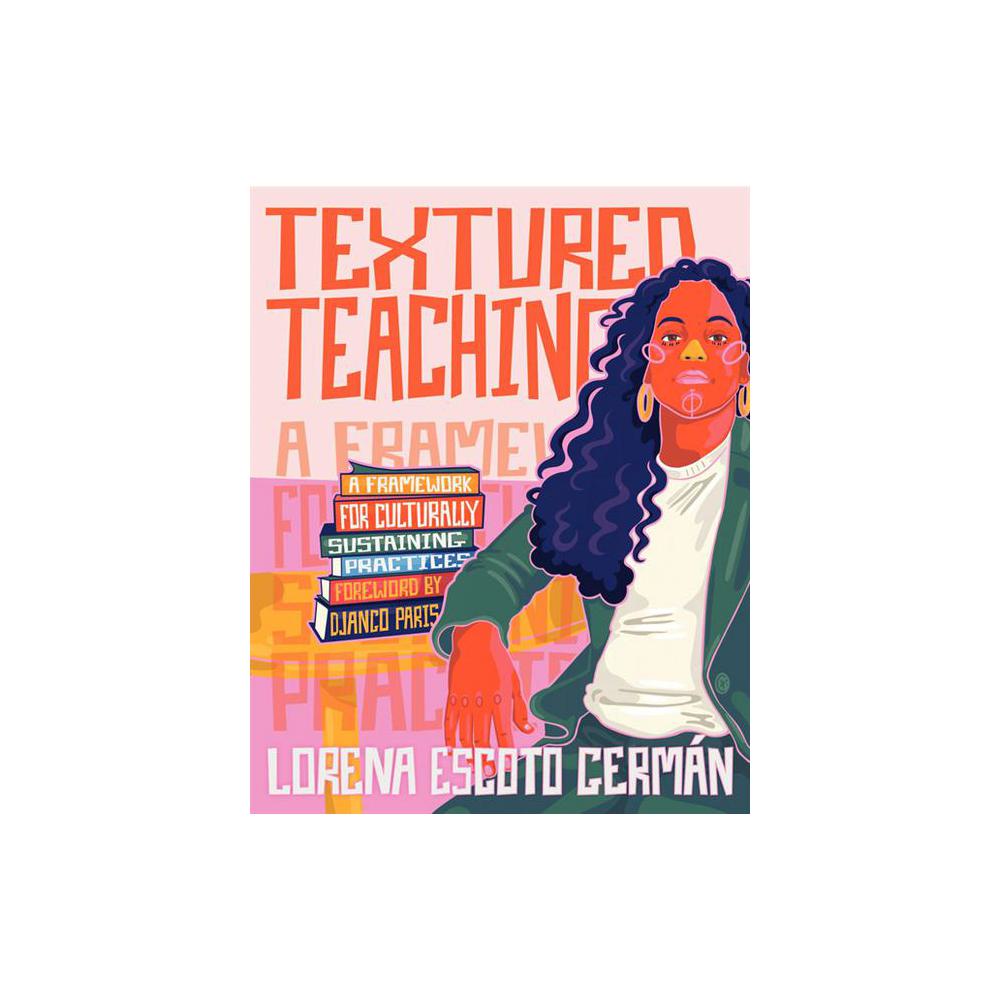 German, Textured Teaching: A Framework for Culturally Sustaining Practices, 9780325120416, Heinemann Educational Books, 2021, Education, Books